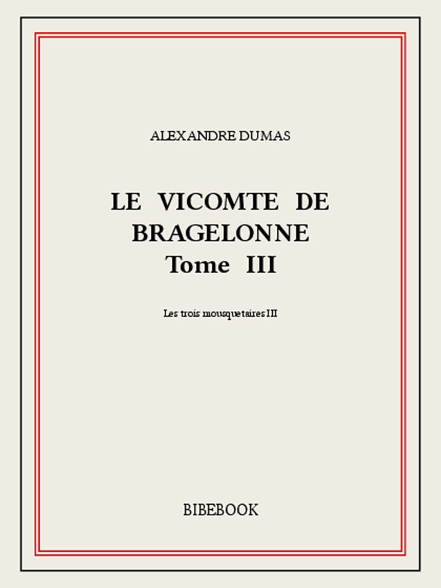 Cover of Le Vicomte de Bragelonne III