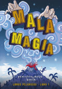 Cover of Mala magia (Libros peligrosos 1)