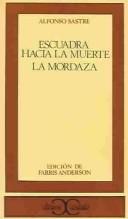 Cover of Escuadra hacia la muerte ; La mordaza