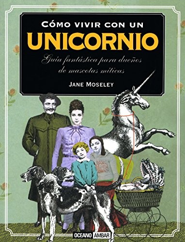 Cover of Cómo vivir con un unicornio