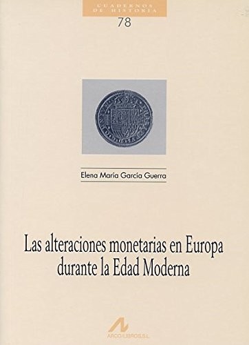 Cover of Las alteraciones monetarias en Europa durante la Edad Moderna