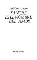 Cover of Sangre es el nombre del amor