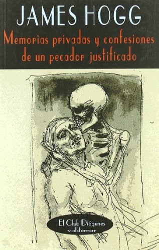 Cover of Memorias privadas y confesiones de un pecador justificado