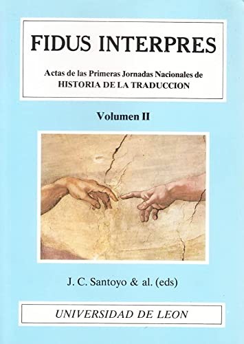 Cover of Fidus Interpres. Actas de las primeras jornadas nacionales de Historia de la Traducción.