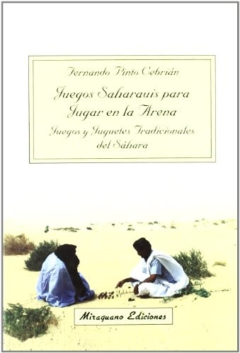 Cover of Juegos Saharauis para Jugar en la Arena. Juegos y Juguetes Tradicionales del Sáhara