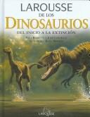 Cover of Larousse de los Dinosaurios/ Larousse of the Dinosaurs
