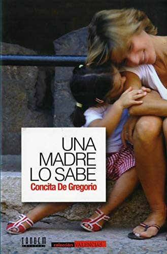 Cover of Una madre lo sabe. Todas las sombras del amor perfecto