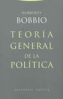 Cover of Teoria general de la politica/ General Theory of Politics