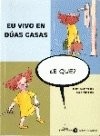 Cover of Eu vivo en dúas casas