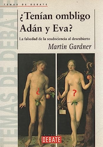 Cover of ¿Tenían ombligo Adán y Eva? La falsedad de la pseudociencia al descubierto