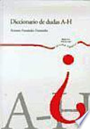 Cover of Diccionario de dudas: A-H