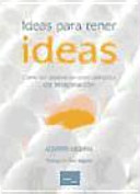 Cover of Ideas para tener ideas