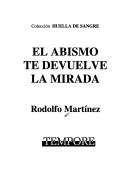 Cover of El abismo te devuelve la mirada