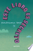 Cover of Este libro es secreto