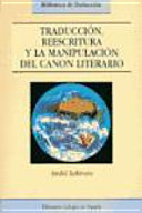 Cover of Traducción, reescritura y la manipulación del canon literario