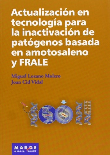 Cover of Actualización en tecnología para la inactivación de patógenos basada en amotosaleno y FRALE