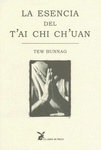 Cover of La Esencia del T'Ai Chi Ch'uan (Biblioteca Cuerpo y Consciencia)