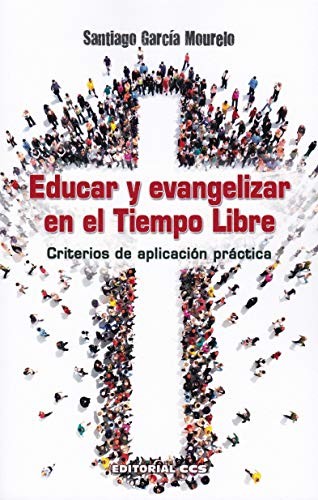 Cover of Educar y evangelizar en el tiempo libre