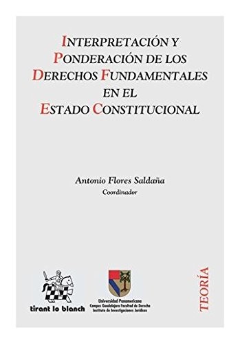 Cover of Interpretación y Ponderación de los Derechos Fundamentales en el Estado Constitucional