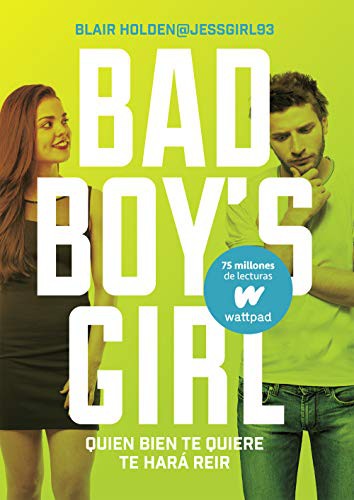 Cover of Bad boy's girl 4. Quien bien te quiere te hará reír