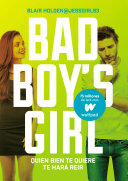 Cover of Quien bien te quiere te hará reír (Bad Boy's Girl 4)