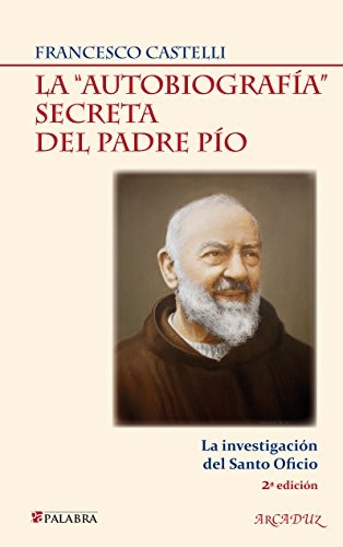 Cover of La "autobiografía" secreta del Padre Pío