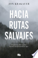 Cover of Hacia rutas salvajes