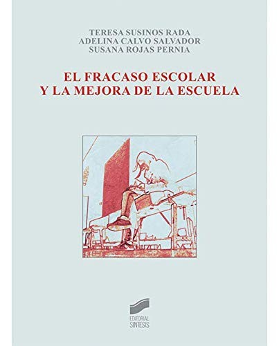Cover of El fracaso escolar y la mejora de la escuela