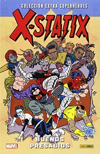 Cover of Colección Extra Superhéroes 47. X-Statix. Buenos Presagios