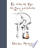 Cover of El niño, el topo, el zorro y el caballo