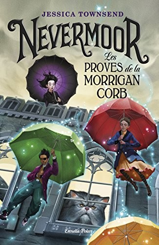 Cover of Nevermoor. Les proves de la Morrigan Corb