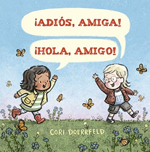 Cover of ¡Adiós, amiga! ¡Hola, amigo!