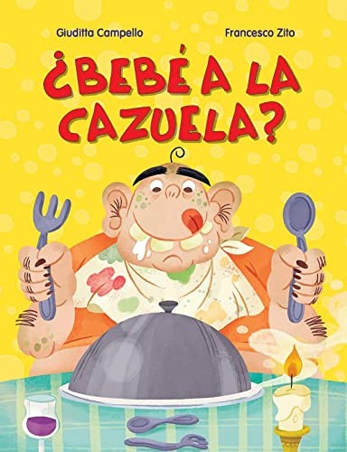 Cover of ¿Bebé a la cazuela?
