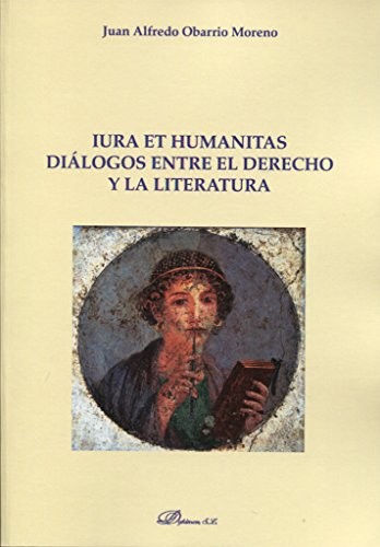Cover of Iura et Humanitas. Diálogos entre el derecho y la literatura