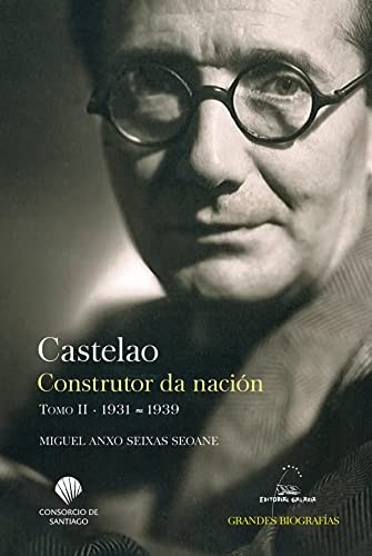 Cover of Castelao. Construtor da nación. Tomo II. 1931-1939