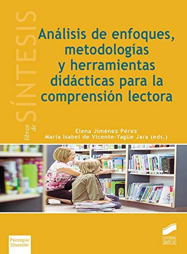 Cover of Análisis de enfoques, metodologías y herramientas didácticas para la comprensión lectora
