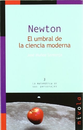 Cover of NEWTON. El umbral de la ciencia moderna