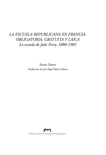 Cover of La escuela republicana en Francia, obligatoria, gratuita y laica
