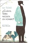 Cover of ¿Cuánta tierra necesita un hombre?