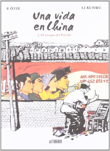 Cover of Una vida en China volumen 2: El tiempo del Partido