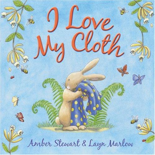 Cover of I Love My Cloth