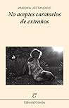 Cover of No aceptes caramelos de extraños