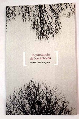 Cover of La paciencia de los árboles