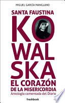Cover of Santa Faustina Kowalska el corazón de la misericordia