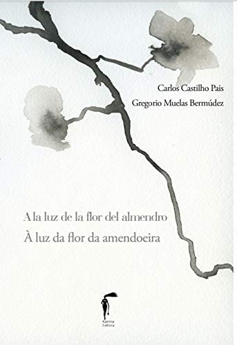 Cover of A la luz de la flor del almendro