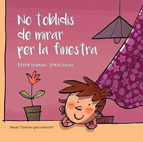 Cover of No t'oblidis de mirar per la finestra