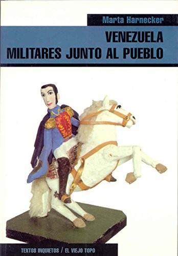 Cover of Venezuela, militares junto al pueblo