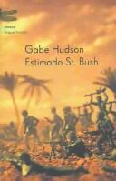 Cover of Estimado Sr. Bush / Dear Mr. Bush (Emece Lingua Franca)