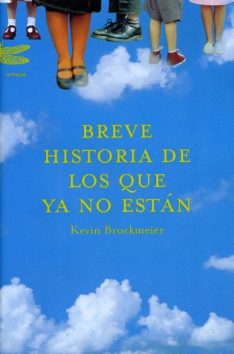 Cover of Breve historia de los que ya no están
