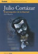 Cover of Julio Cortazar El Perseguidor de La Libertad